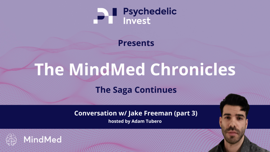 The MindMed Chronicles: Live Q&A with Jake Freeman of Freeman Capital ...